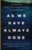 As we have always done : Indigenous freedom through radical resistance