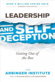 Leadership and self-deception : Getting out of the box