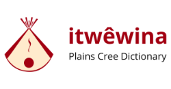 itwêwina: the online Plains Cree dictionary